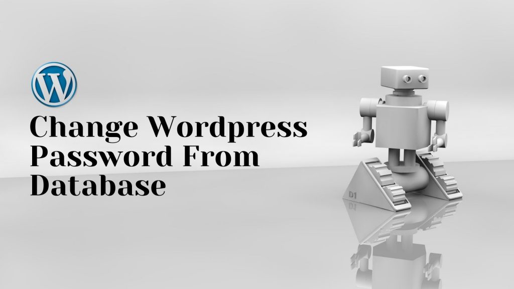 Change WordPress Admin Password From Database